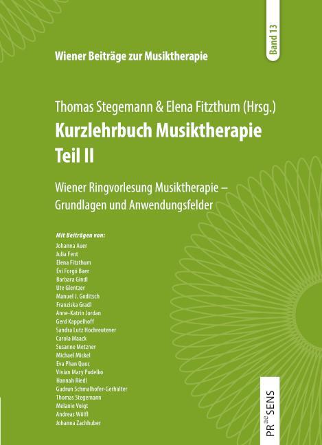 Cover: 9783706910811 | Kurzlehrbuch Musiktherapie Teil 2 | Thomas Stegemann (u. a.) | Buch
