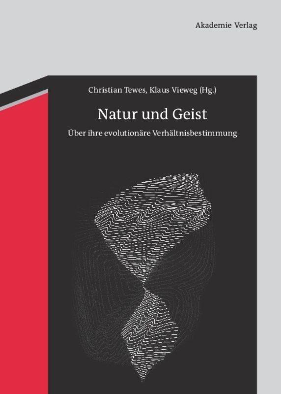 Cover: 9783050051765 | Natur und Geist | Über ihre evolutionäre Verhältnisbestimmung | Buch