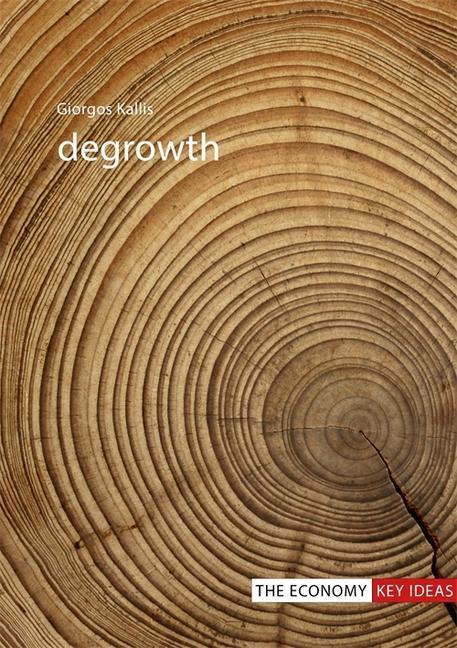 Cover: 9781911116806 | Degrowth | Professor Giorgos Kallis | Taschenbuch | Englisch | 2018