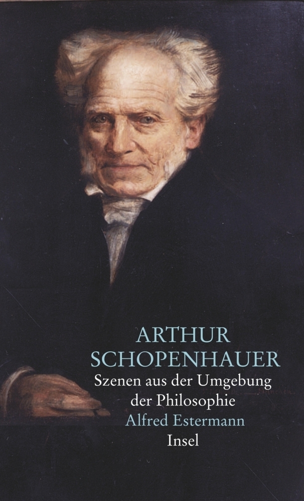 Cover: 9783458170389 | Arthur Schopenhauer | Szenen aus der Umgebung der Philosophie | Buch