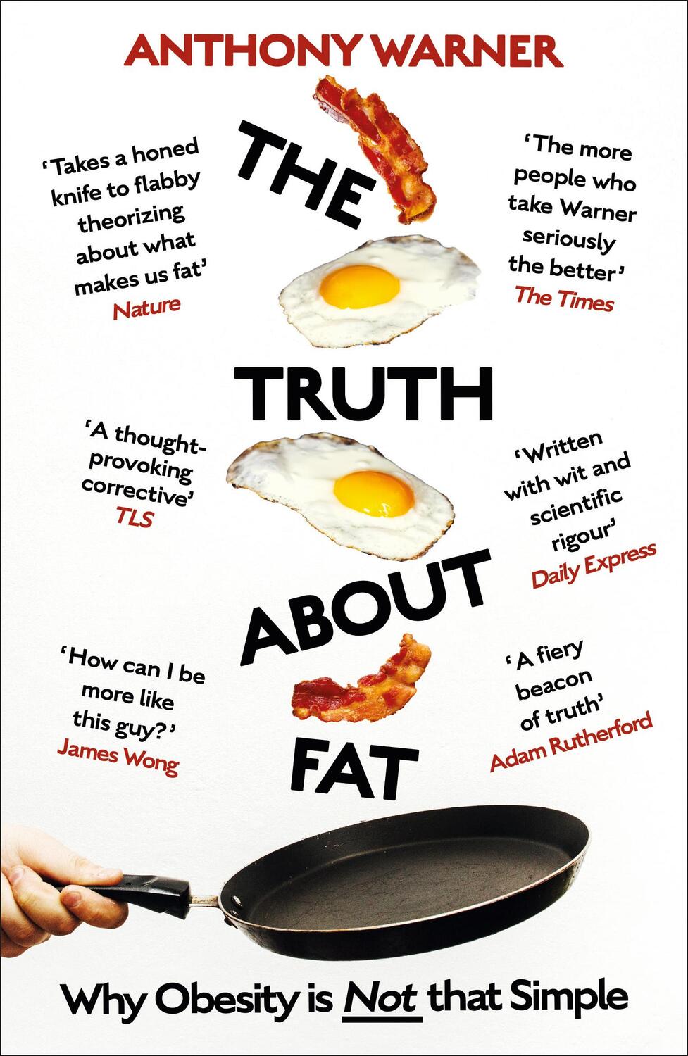 Cover: 9781786077264 | The Truth About Fat | Why Obesity is Not that Simple | Anthony Warner
