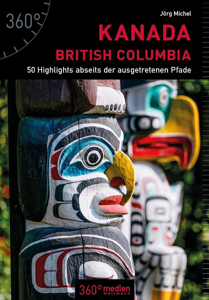 Cover: 9783947164608 | Kanada - British Columbia | Jörg Michel | Taschenbuch | 224 S. | 2018