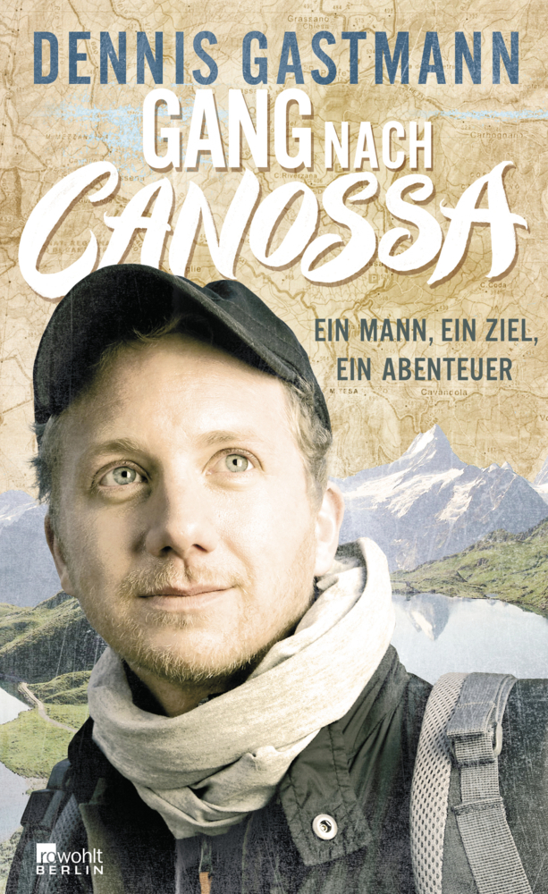 Cover: 9783871347443 | Gang nach Canossa | Ein Mann, ein Ziel, ein Abenteuer | Gastmann