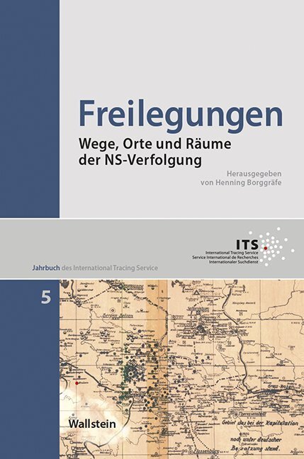 Cover: 9783835319257 | Freilegungen | Wege, Orte und Räume der NS-Verfolgung | Borggräfe