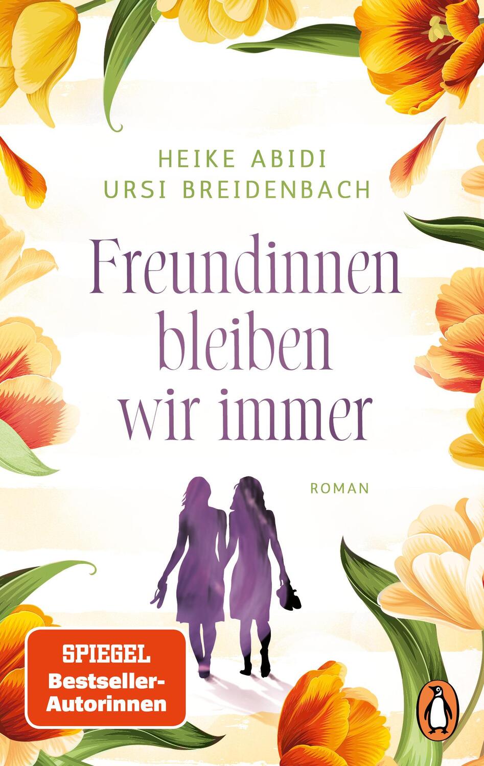 Cover: 9783328110552 | Freundinnen bleiben wir immer | Heike Abidi (u. a.) | Taschenbuch