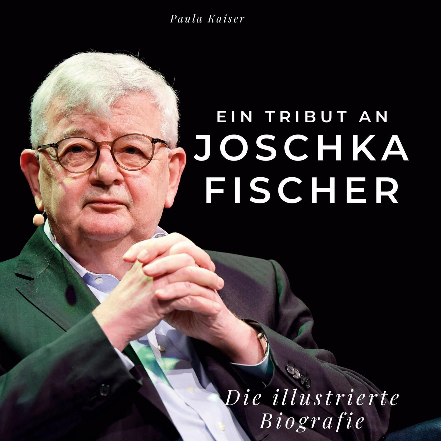 Cover: 9783750537330 | Ein Tribut an Joschka Fischer | Die illustrierte Biografie | Kaiser