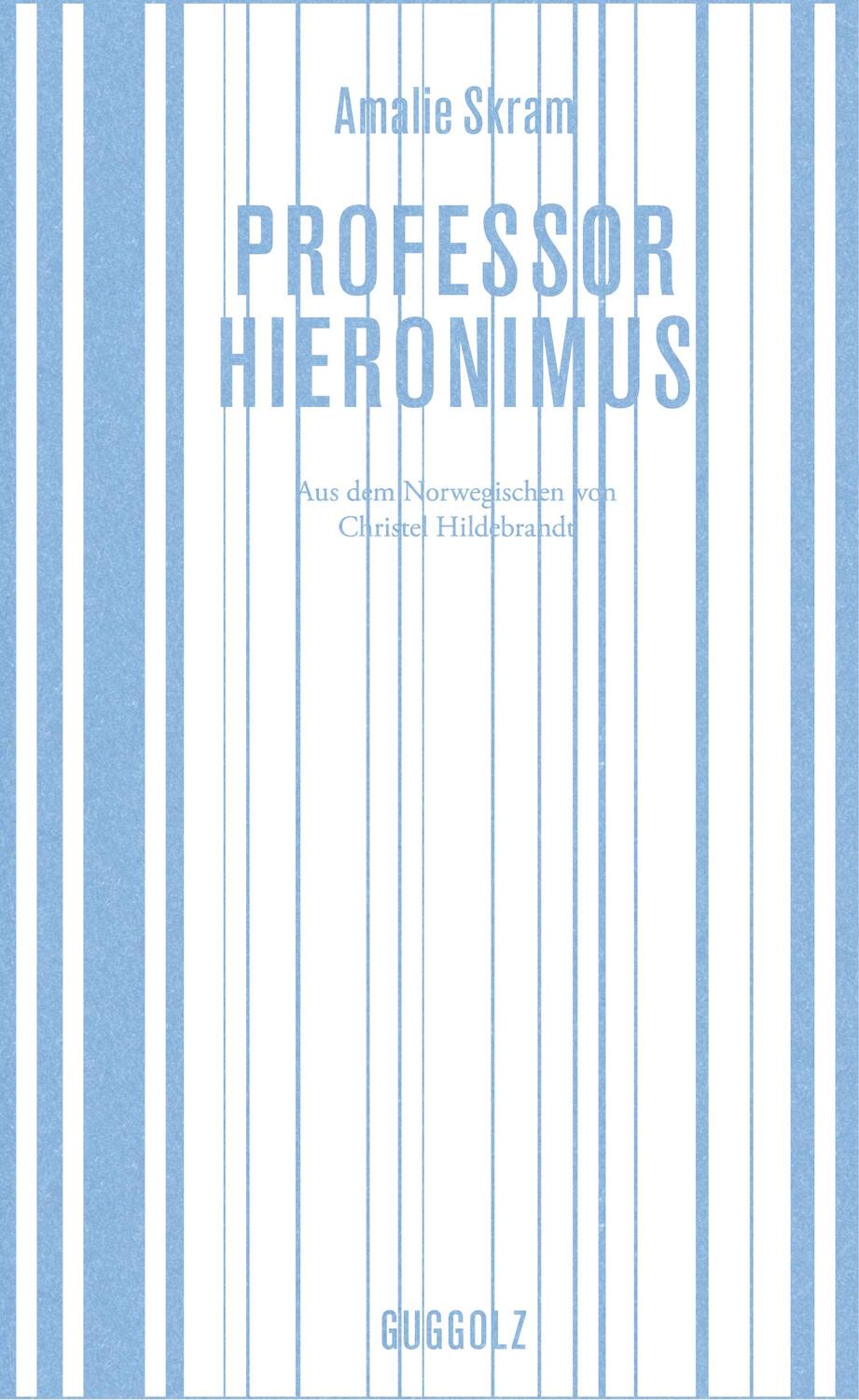 Cover: 9783945370070 | Professor Hieronimus | Amalie Skram | Buch | Deutsch | 2016
