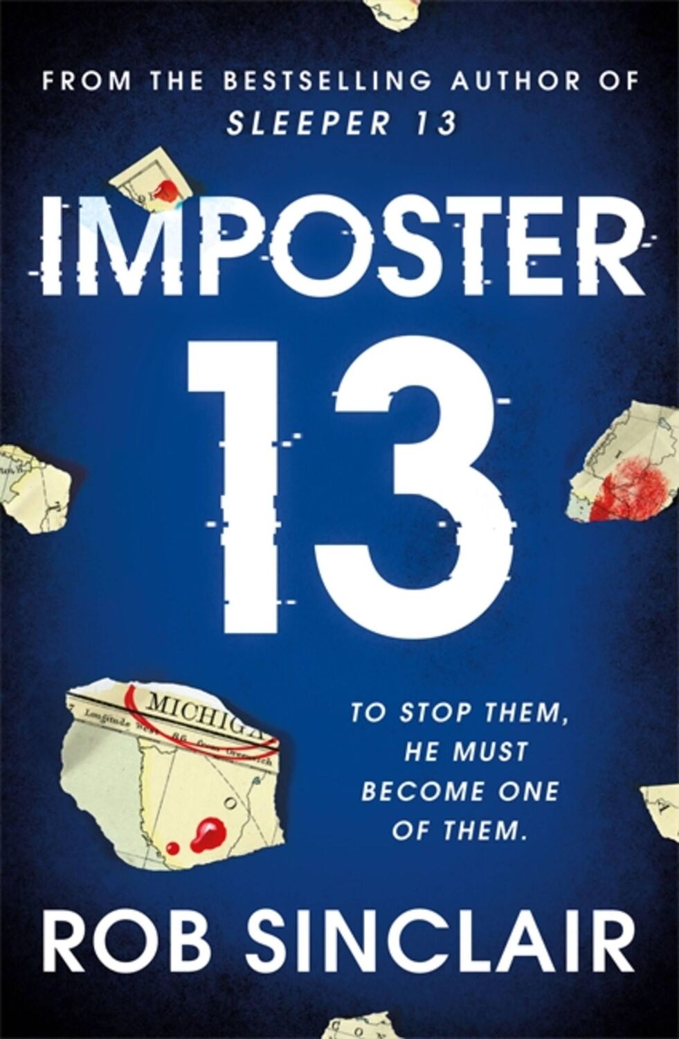 Cover: 9781409193579 | Imposter 13 | The breath-taking, must-read bestseller! | Rob Sinclair