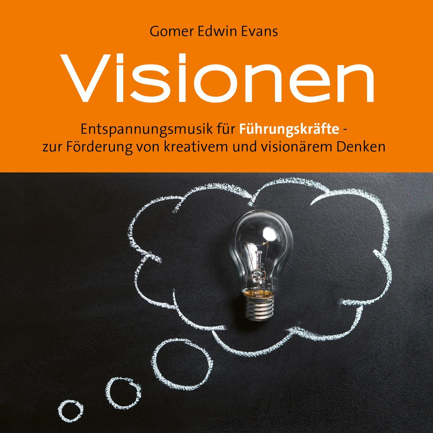 Cover: 9783957663528 | Visionen (für Führungskräfte) | Gomer Edwin Evans | Audio-CD | Deutsch