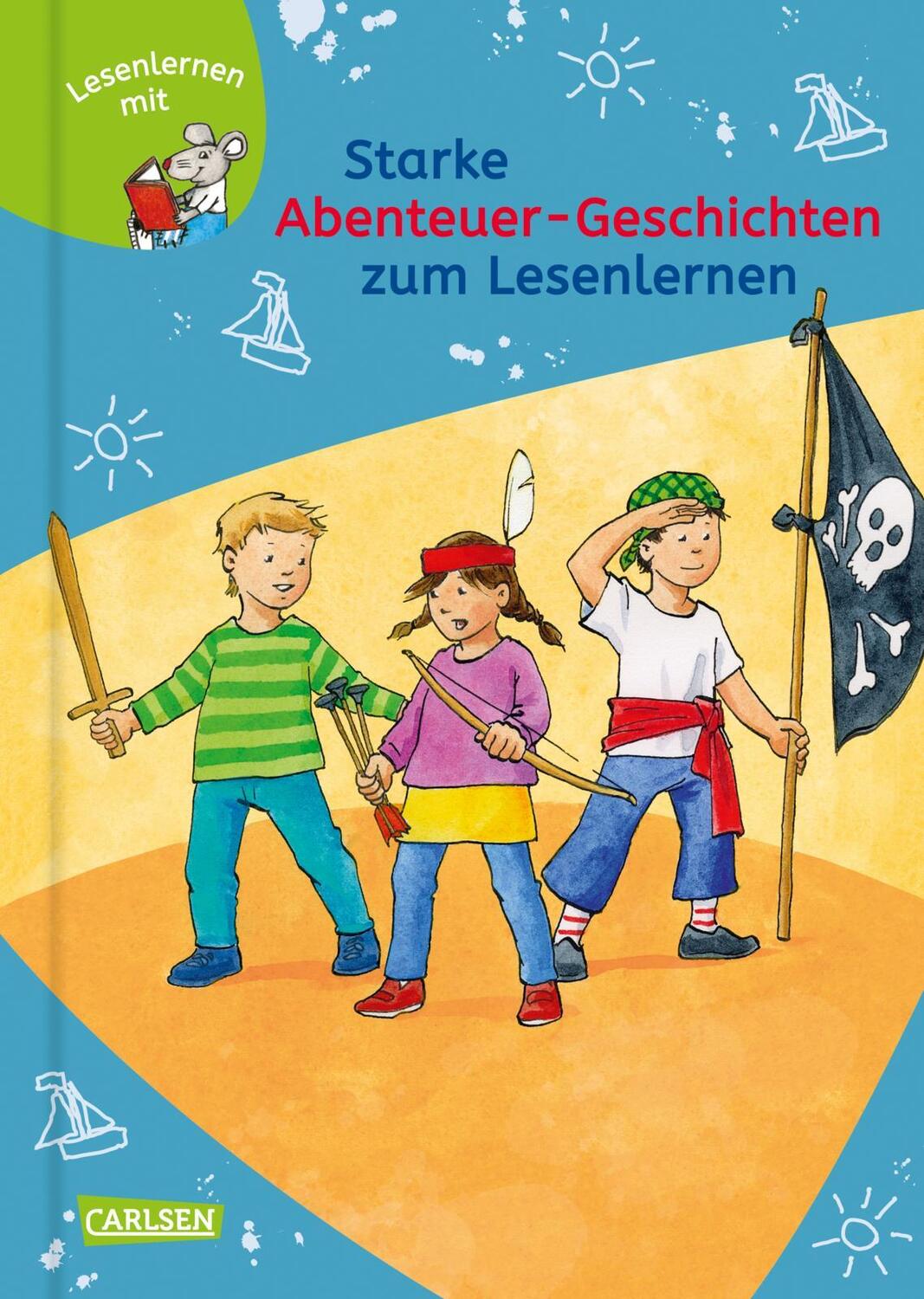 Bild: 9783551066398 | Starke Abenteuer-Geschichten zum Lesenlernen | Neubauer (u. a.) | Buch