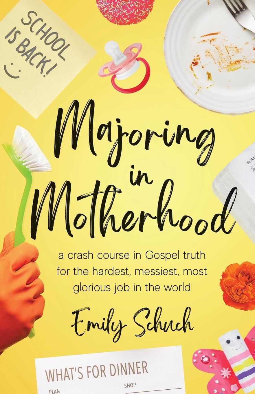 Cover: 9781949253481 | Majoring in Motherhood | Emily Schuch | Taschenbuch | Paperback | 2024