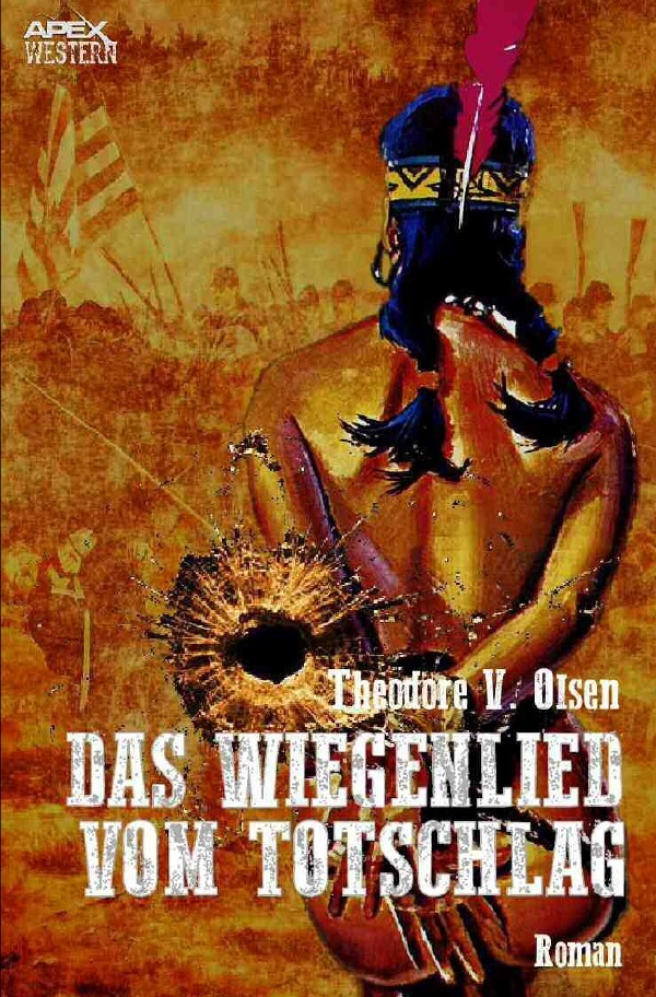 Cover: 9783748572138 | DAS WIEGENLIED VOM TOTSCHLAG | Der Western-Klassiker! | Olsen | Buch