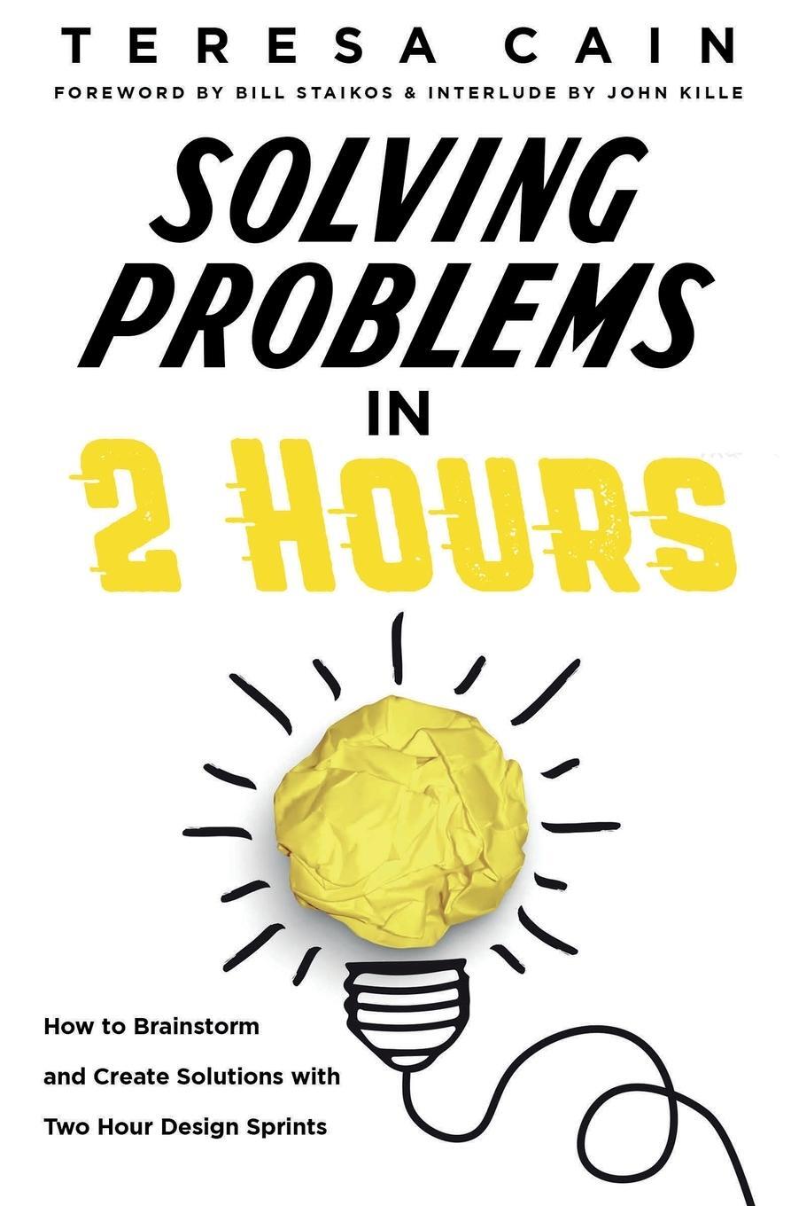 Cover: 9798987686805 | Solving Problems in 2 Hours | Teresa Cain (u. a.) | Taschenbuch | 2023