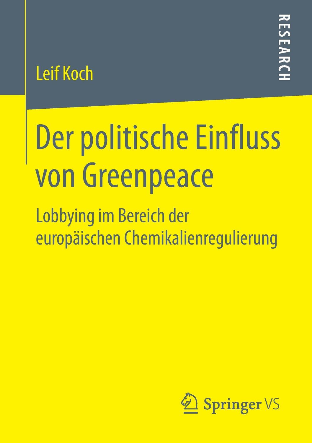 Cover: 9783658057862 | Der politische Einfluss von Greenpeace | Leif Koch | Taschenbuch | xii