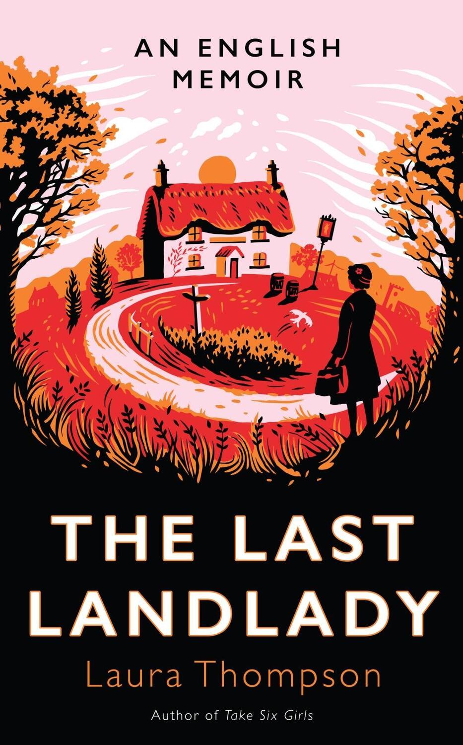 Cover: 9781783525027 | The Last Landlady | An English Memoir | Laura Thompson | Buch | 2018