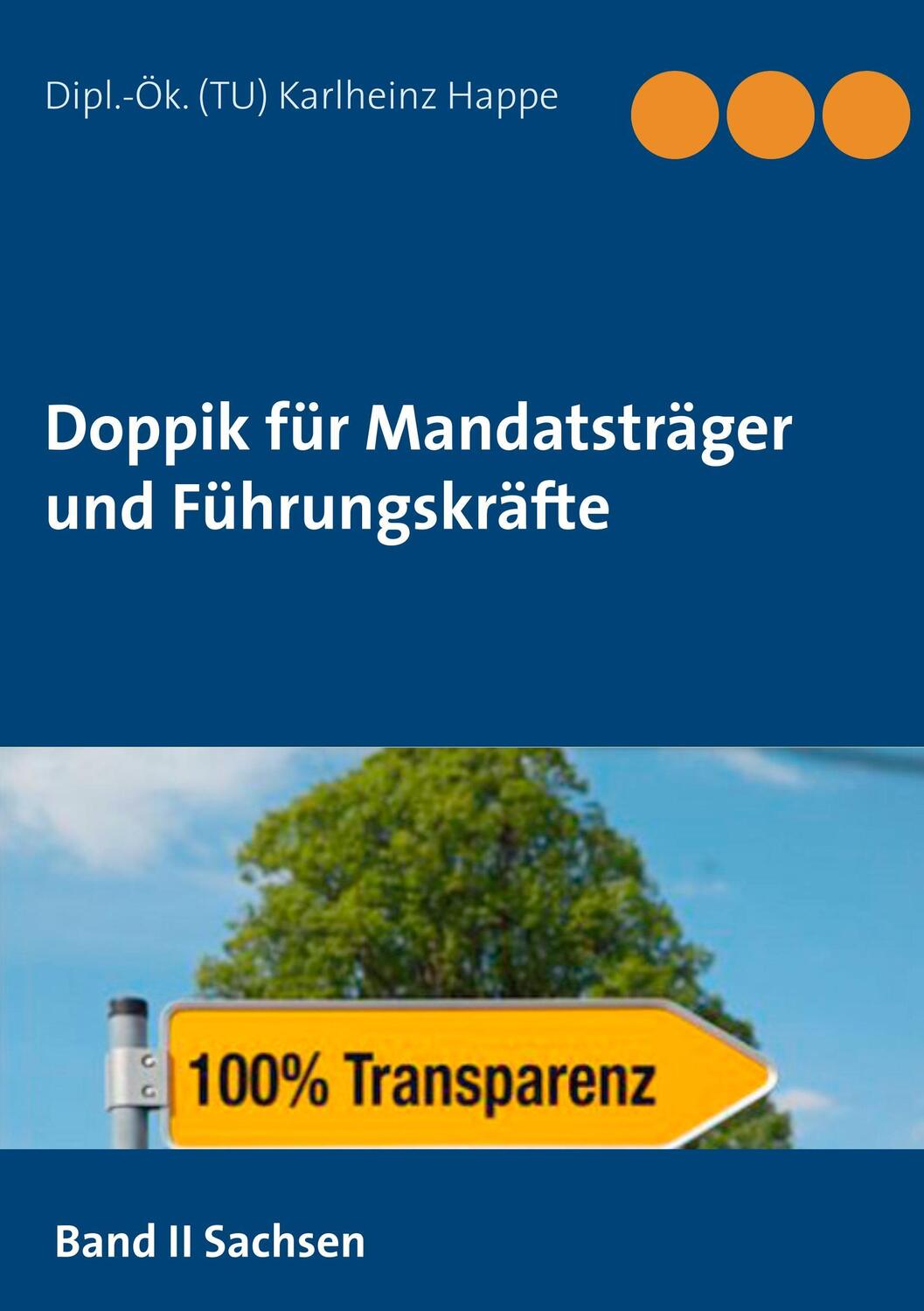 Cover: 9783746061993 | Doppik für Mandatsträger und Führungskräfte | Sachsen | Happe | Buch