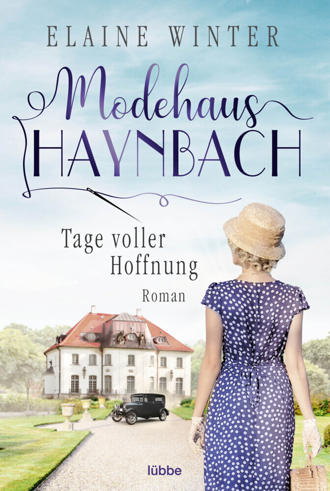 Cover: 9783404183722 | Modehaus Haynbach - Tage voller Hoffnung | Roman | Elaine Winter
