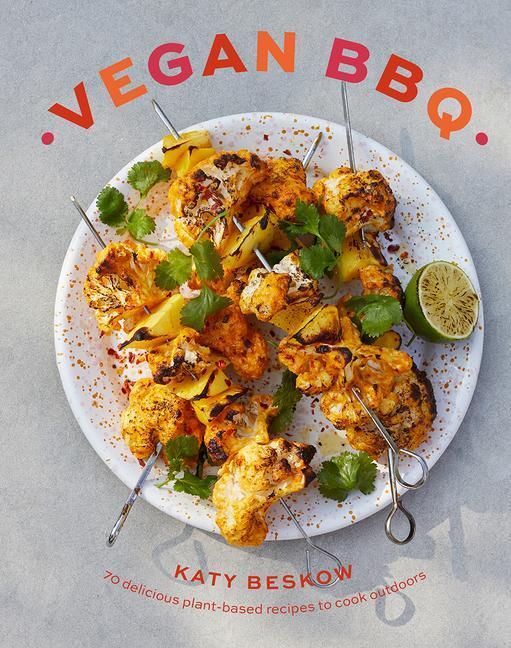 Cover: 9781787138605 | Vegan BBQ: 70 Delicious Plant-Based Recipes to Cook Outdoors | Beskow