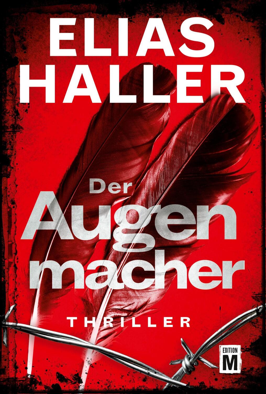 Cover: 9782919801022 | Der Augenmacher | Elias Haller | Taschenbuch | Paperback | Deutsch