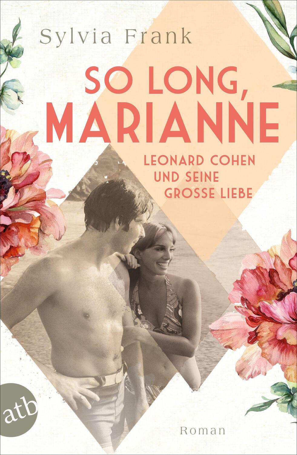 Cover: 9783746639567 | So long, Marianne - Leonard Cohen und seine große Liebe | Roman | Buch