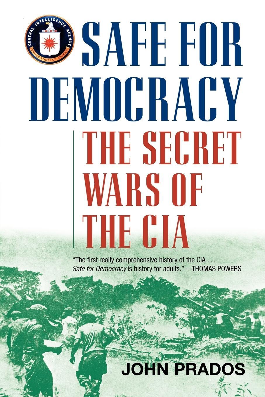 Cover: 9781566638234 | Safe for Democracy | The Secret Wars of the CIA | John Prados | Buch