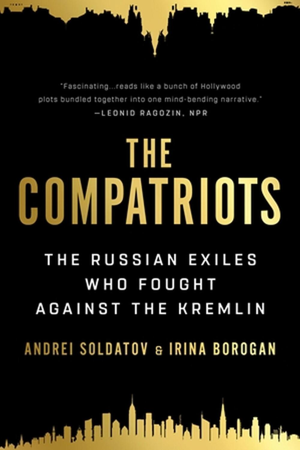 Cover: 9781541730175 | The Compatriots | The Russian Exiles Who Fought Against the Kremlin