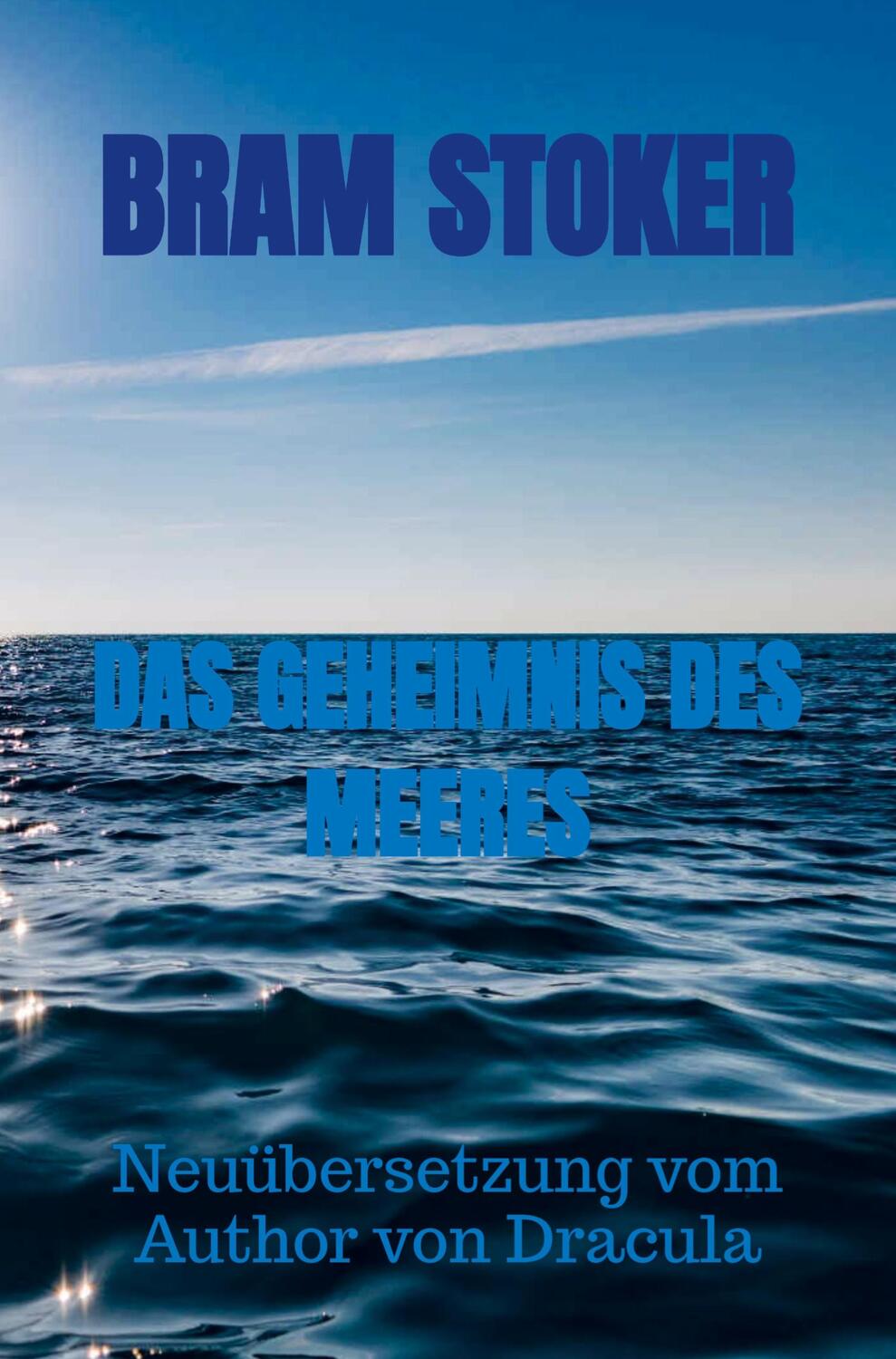 Cover: 9789403654560 | DAS GEHEIMNIS DES MEERES | Neuübersetzung vom Author von Dracula