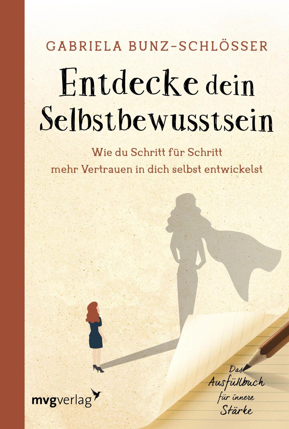 Cover: 9783747400685 | Entdecke dein Selbstbewusstsein | Gabriela Bunz-Schlösser | Buch