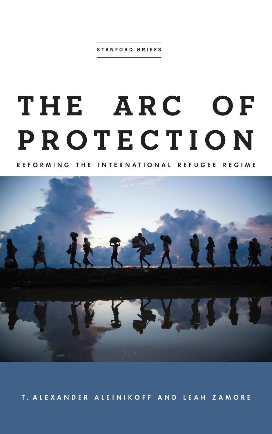 Cover: 9781503611412 | The Arc of Protection | Reforming the International Refugee Regime