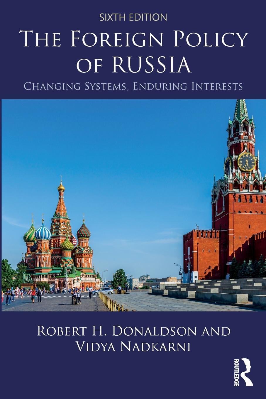 Cover: 9781138326798 | The Foreign Policy of Russia | Changing Systems, Enduring Interests