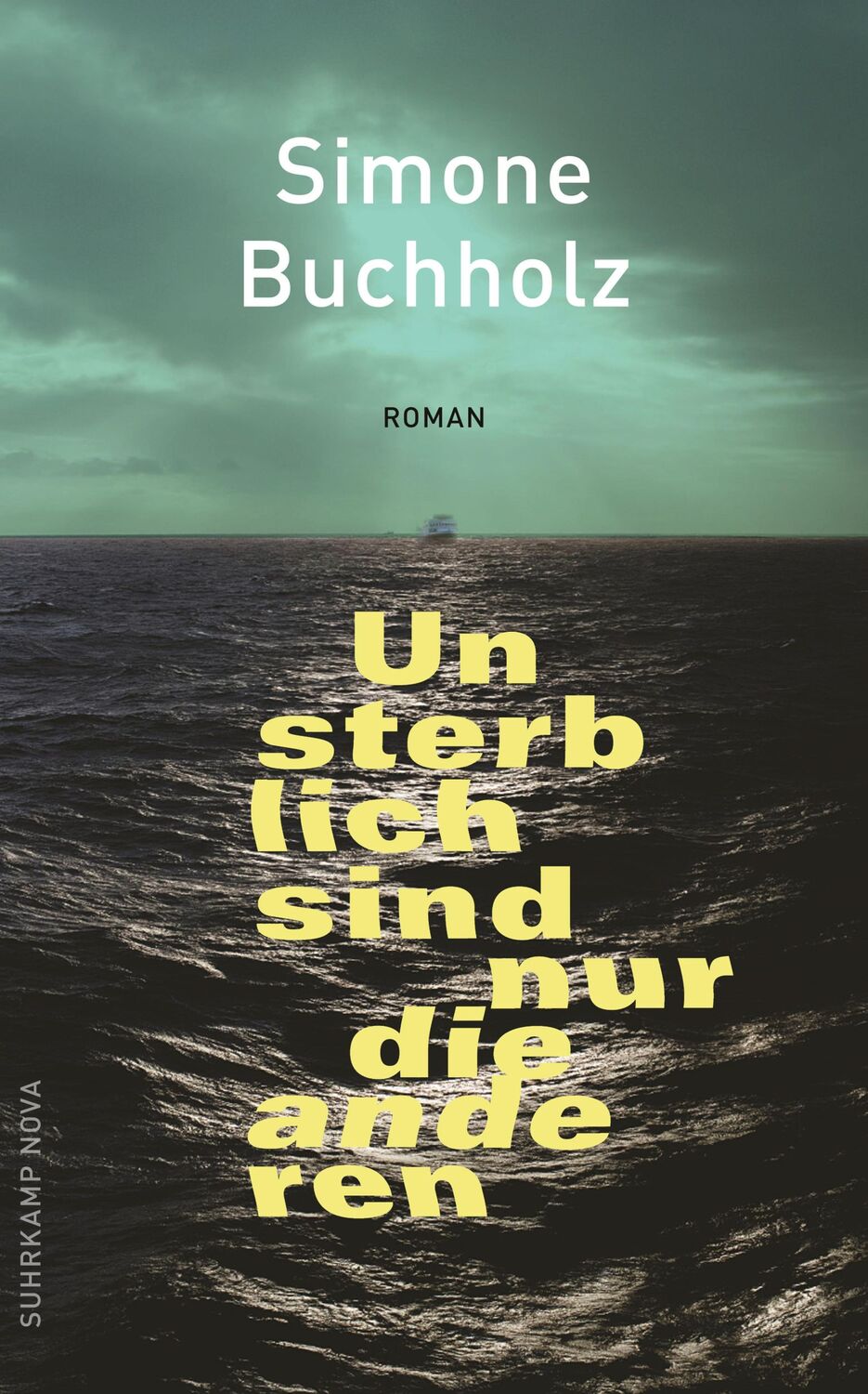 Cover: 9783518472767 | Unsterblich sind nur die anderen | Roman | Simone Buchholz | Buch