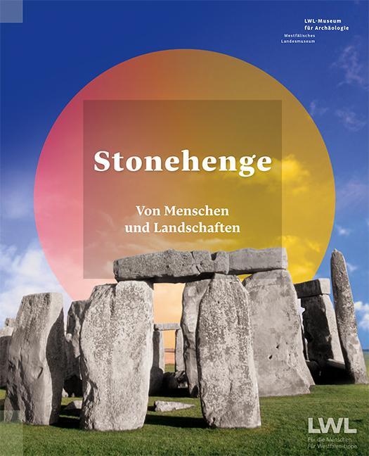 Cover: 9783731910701 | Stonehenge | Von Menschen und Landschaften | Doreen Mölders (u. a.)
