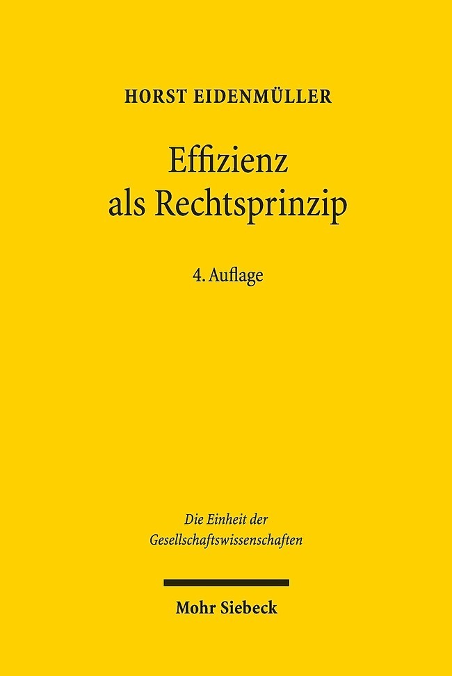 Cover: 9783161539749 | Effizienz als Rechtsprinzip | Horst Eidenmüller | Taschenbuch | 2015