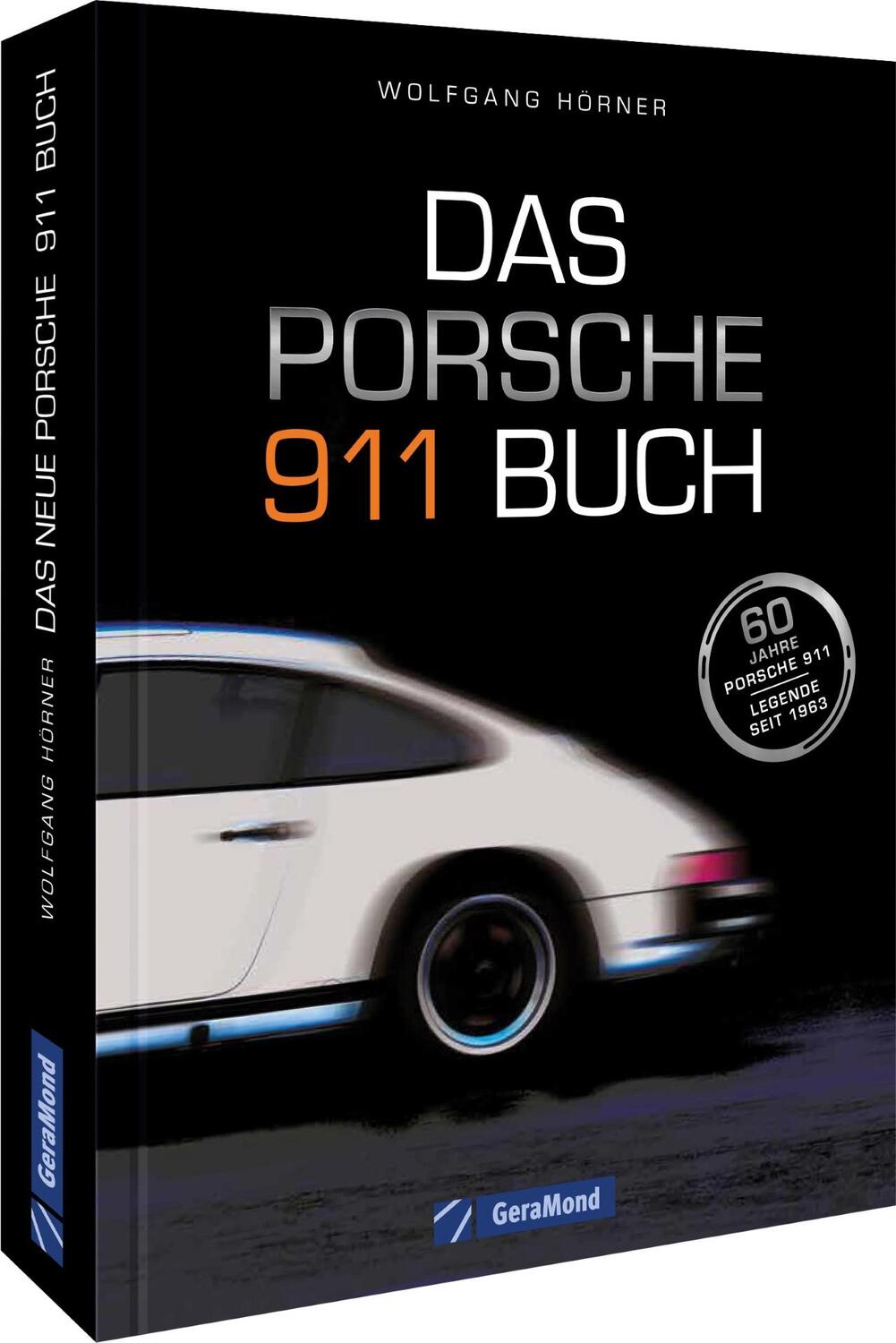 Cover: 9783956130397 | Das Porsche 911 Buch | Wolfgang Hörner | Buch | Deutsch | 2023