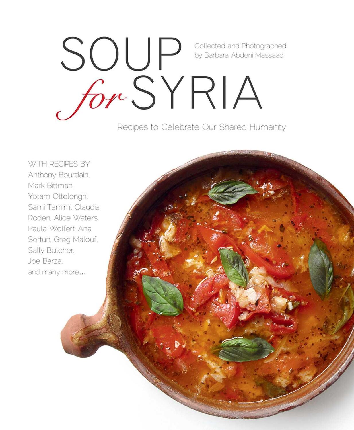Cover: 9781566560894 | Soup for Syria: Recipes to Celebrate Our Shared Humanity | Massaad