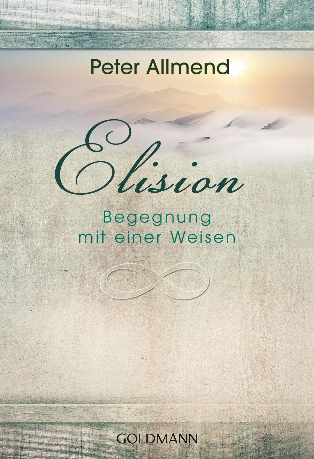 Cover: 9783442221622 | Elision | Begegnung mit einer Weisen | Peter Allmend | Taschenbuch