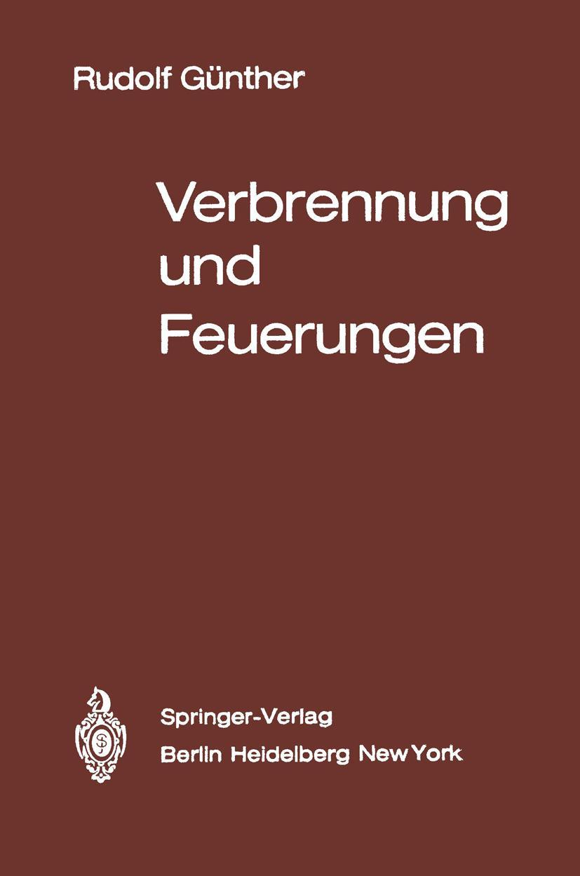 Cover: 9783540132561 | Verbrennung und Feuerungen | R. Günther | Taschenbuch | xvi | Deutsch