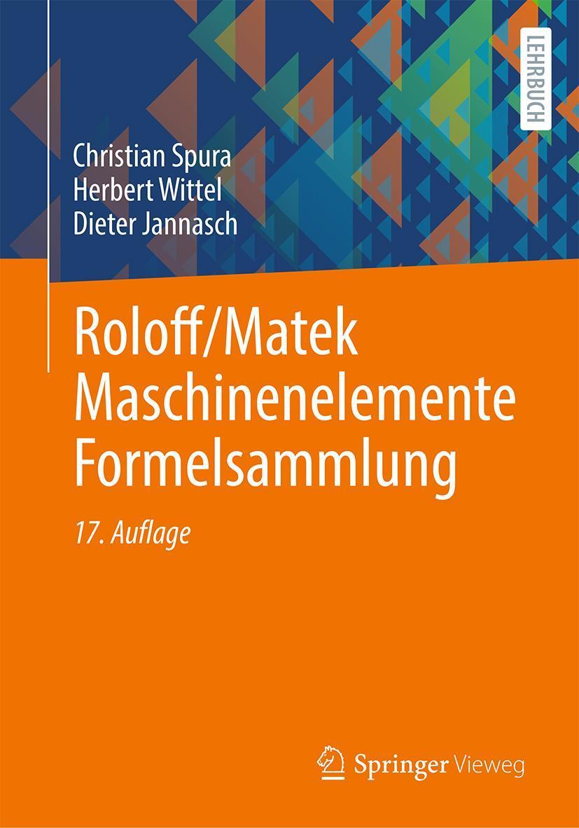 Cover: 9783658409111 | Roloff/Matek Maschinenelemente Formelsammlung | Spura (u. a.) | Buch