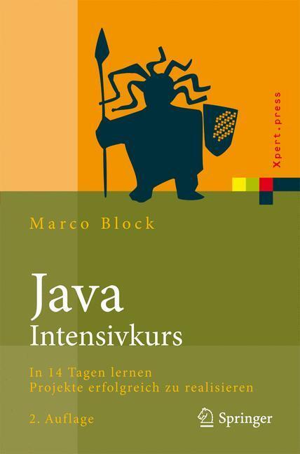 Cover: 9783642039546 | Java-Intensivkurs | Marco Block | Taschenbuch | Xpert.press | Deutsch