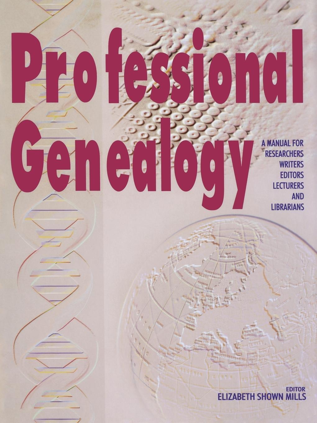 Cover: 9780806316482 | Professional Genealogy. a Manual for Researchers, Writers, Editors,...