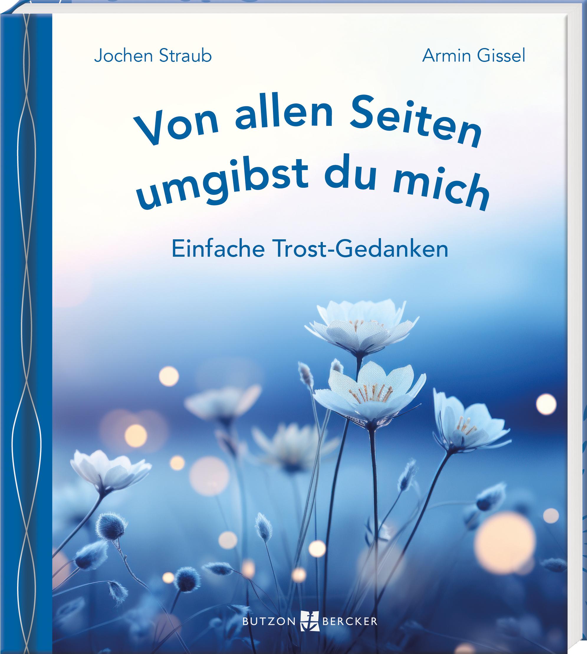 Cover: 9783766637079 | Von allen Seiten umgibst du mich | Armin Gissel (u. a.) | Buch | 48 S.