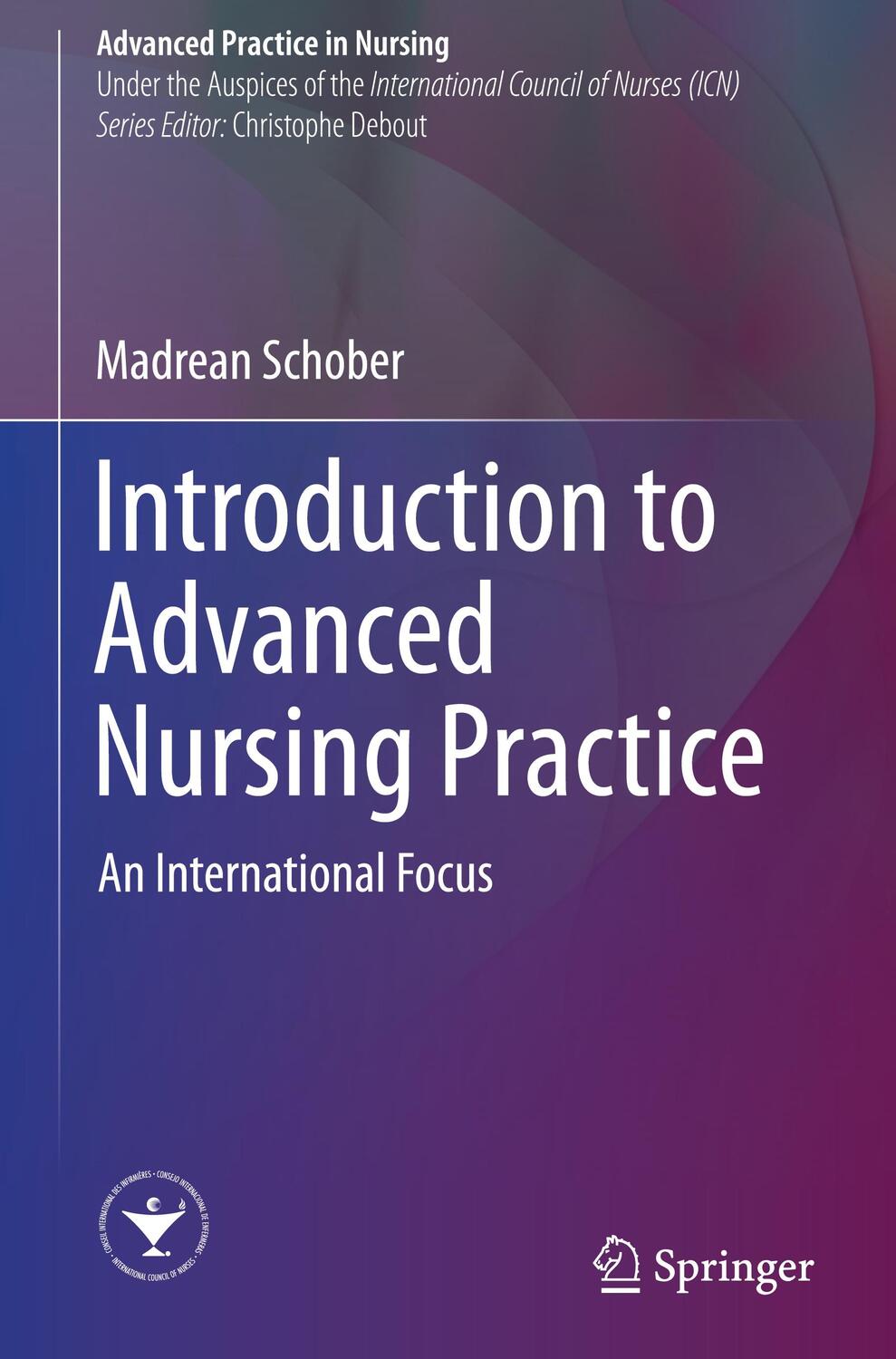 Cover: 9783319322032 | Introduction to Advanced Nursing Practice | An International Focus
