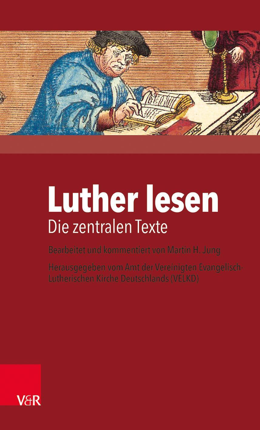 Cover: 9783525690055 | Luther lesen | Die zentralen Texte | Martin H. Jung | Buch | 217 S.