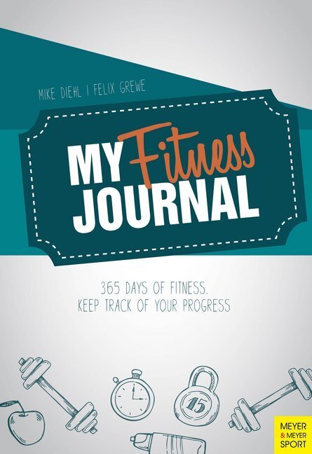 Cover: 9781782551294 | My Fitness Journal | 365 Days of Fitness. Keep Track of Your Progress