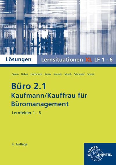 Cover: 9783758574313 | Lösungen zu 73167: Büro 2.1, Lernsituationen XL Lernfelder 1-6 | Buch