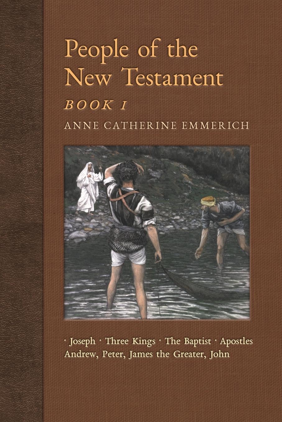 Cover: 9781621383666 | People of the New Testament, Book I | Anne Catherine Emmerich (u. a.)