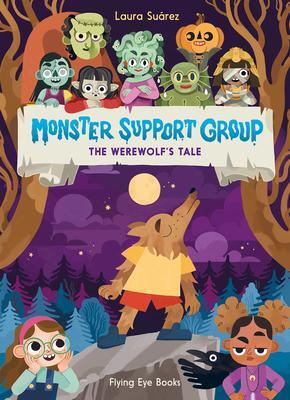 Cover: 9781838740894 | Monster Support Group: The Werewolf's Tale | Laura Suárez | Buch