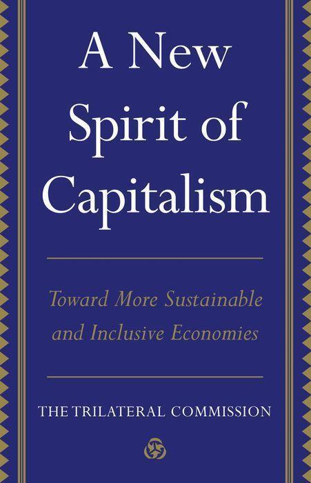 Cover: 9781787387942 | A New Spirit of Capitalism | Trilateral Commission | Buch | Gebunden