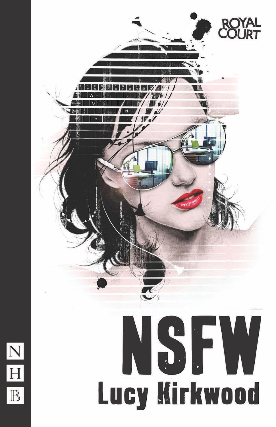 Cover: 9781848422902 | NSFW | Lucy Kirkwood | Taschenbuch | NHB Modern Plays | Englisch
