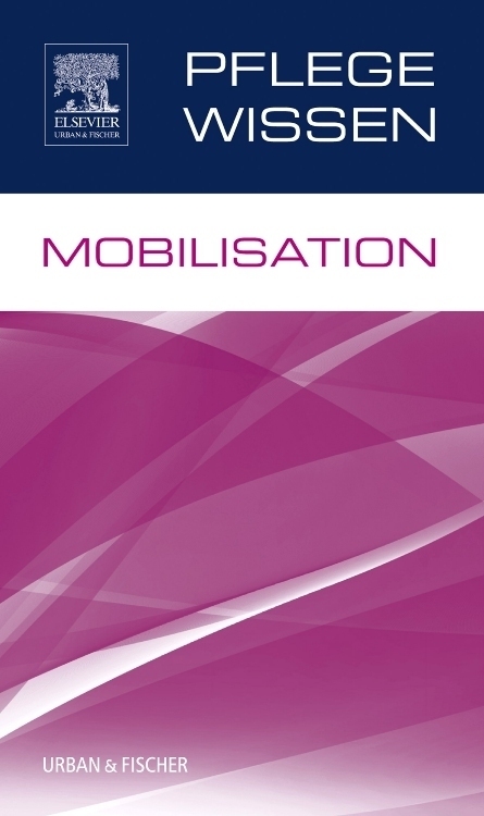 Cover: 9783437251344 | Mobilisation | Elsevier GmbH | Taschenbuch | 160 S. | Deutsch | 2014